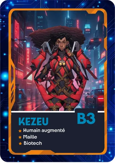 Carte KEZEU, code B3. Attributs : humain augmenté, maille, biotech.